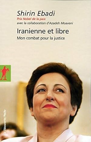 Immagine del venditore per Iranienne et libre - Shirin Ebadi venduto da Book Hmisphres