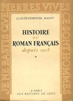 Imagen del vendedor de Histoire du roman fran?ais depuis 1918 Tome I - Claude-Edmonde Magny a la venta por Book Hmisphres
