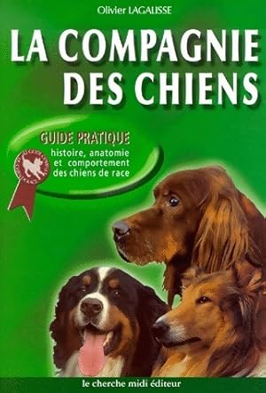 Bild des Verkufers fr La compagnie des chiens - Olivier Lagalisse zum Verkauf von Book Hmisphres