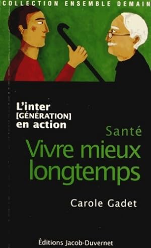 Seller image for Mieux vivre plus longtemps - Andr? Burckel for sale by Book Hmisphres