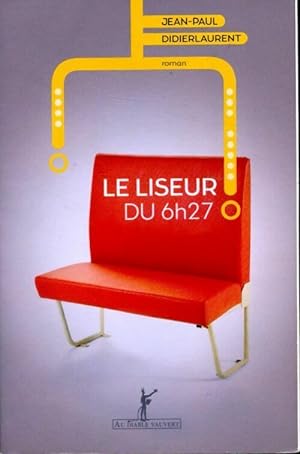 Image du vendeur pour Le liseur du 6h27 - Jean-Paul Didierlaurent mis en vente par Book Hmisphres