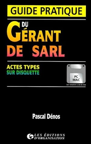 Guide pratique du g rant de sarl. Actes types sur disquette pc/mac - Pascal D nos