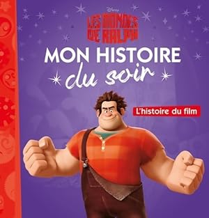 Image du vendeur pour Les mondes de Ralph. L'histoire du film - Disney mis en vente par Book Hmisphres