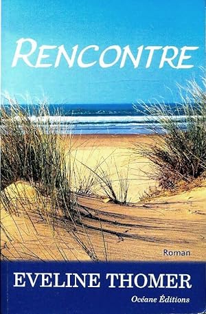 Seller image for Rencontre - Eveline Thomer for sale by Book Hmisphres