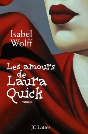 Image du vendeur pour Les amours de Laura Quick - Isabel Wolff mis en vente par Book Hmisphres