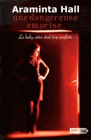 Seller image for Une dangereuse emprise - Araminta Hall for sale by Book Hmisphres