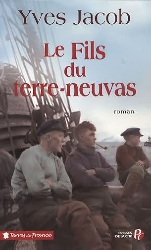 Imagen del vendedor de Le fils du terre-neuvas - Yves Jacob a la venta por Book Hmisphres