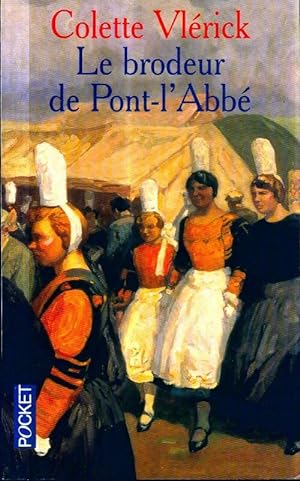 Le brodeur de Pont-L'Abb? - Colette Vlerick