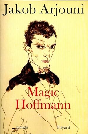 Image du vendeur pour Magic Hoffmann - Jacob Arjouni mis en vente par Book Hmisphres