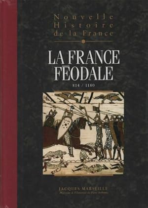 Image du vendeur pour Nouvelle histoire de la France Tome V : La France f?odale. 814-1180 - Jacques Marseille mis en vente par Book Hmisphres