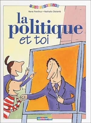 Seller image for La politique et toi - Ren? Ponthus for sale by Book Hmisphres