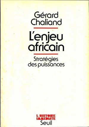 Seller image for L'enjeu africain - G?rard Chaliand for sale by Book Hmisphres