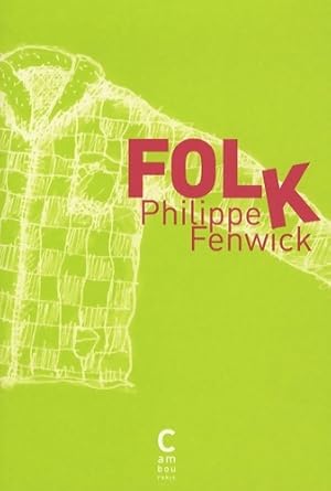 Bild des Verkufers fr Folk - Philippe Fenwick zum Verkauf von Book Hmisphres