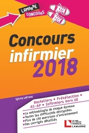 Seller image for Concours infirmier 2018 : Bacheliers - pr?s?lection - AS-AP - infirmiers hors ue - Sylvie Lefranc for sale by Book Hmisphres