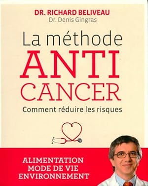 Seller image for La m?thode anti-cancer - Richard Beliveau for sale by Book Hmisphres