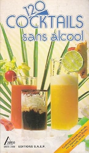 Image du vendeur pour 120 Cocktails sans alcool - Lutz Aster mis en vente par Book Hmisphres