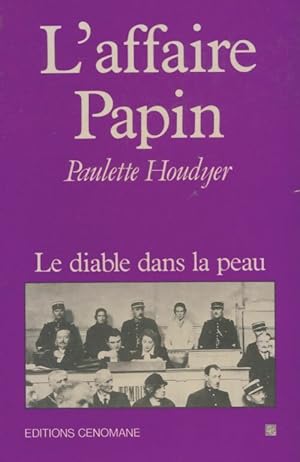 Image du vendeur pour L'affaire Papin - Paulette Houdyer mis en vente par Book Hmisphres