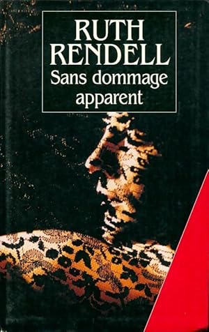 Image du vendeur pour Sans dommage apparent - Ruth Rendell mis en vente par Book Hmisphres