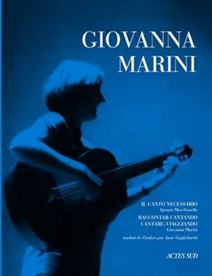 Seller image for Giovanna marini : Il canto necessario - Ignazio Macchiarella for sale by Book Hmisphres