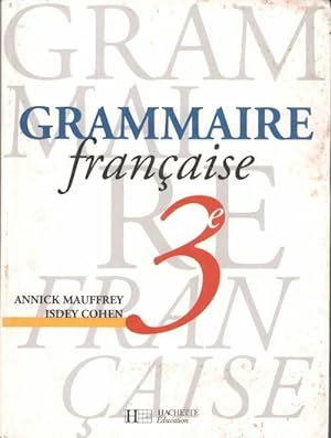 Image du vendeur pour Grammaire fran?aise 3e - Annick Mauffrey mis en vente par Book Hmisphres