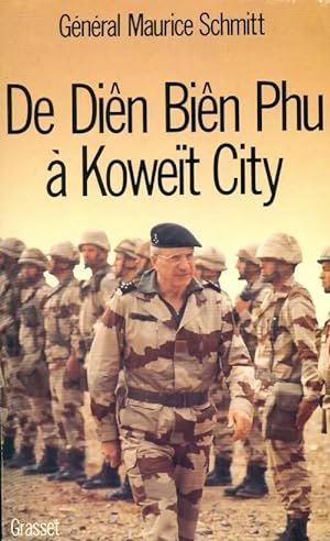De Di n Bi n Phu   Koweit City - Maurice Schmitt