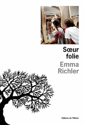 Seller image for Soeur folie - Emma Richler for sale by Book Hmisphres