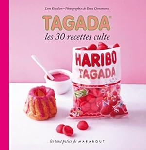 Tagada. Les 30 recettes culte - Lene Knudsen