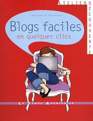 Bild des Verkufers fr Blogs faciles en quelques clics - Laurence Battais zum Verkauf von Book Hmisphres