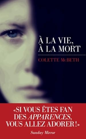 Bild des Verkufers fr la vie ? la mort - Colette McBeth zum Verkauf von Book Hmisphres