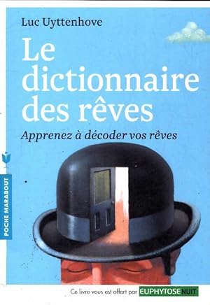 Seller image for Le dictionnaire marabout des r?ves - Luc Uyttenhove for sale by Book Hmisphres