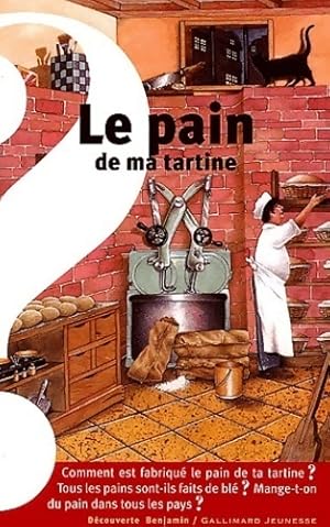 Image du vendeur pour Le pain de ma tartine - Odile Limousin mis en vente par Book Hmisphres