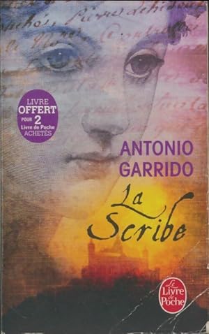 Image du vendeur pour La scribe - Antonio Garrido mis en vente par Book Hmisphres