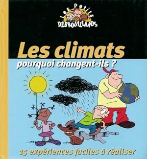 Les climats. Pourquoi changent-ils ? - Pascal Desjours