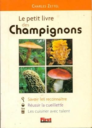 Le petit livre des champignons - Charles Zettel