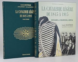 Bild des Verkufers fr La Cavalerie lgre de 1845  1915. Hussards et Chasseurs  Cheval. Tome premier (-second). zum Verkauf von Librairie Ancienne Richard (SLAM-ILAB)