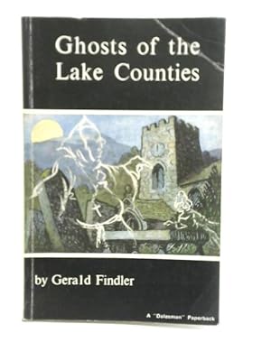 Imagen del vendedor de Ghosts of The Lake Counties a la venta por World of Rare Books