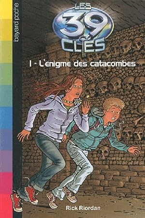 Imagen del vendedor de Les 39 cl?s Tome I : L'?nigme des catacombes - Rick Riordan a la venta por Book Hmisphres