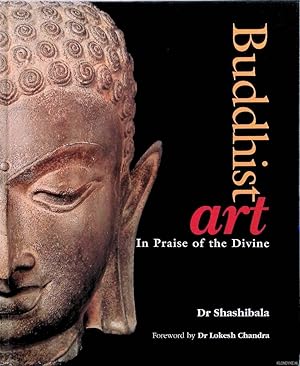 Bild des Verkufers fr Buddhist Art : in Praise of the Divine zum Verkauf von Klondyke