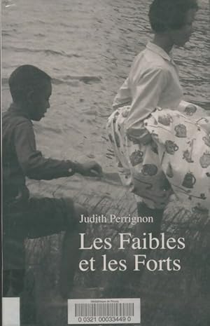 Image du vendeur pour Les faibles et les forts - Judith Perrignon mis en vente par Book Hmisphres