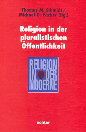 Immagine del venditore per Religion in der pluralistischen ffentlichkeit. Religion in der Moderne; Bd. 13. venduto da Antiquariat Thomas Haker GmbH & Co. KG