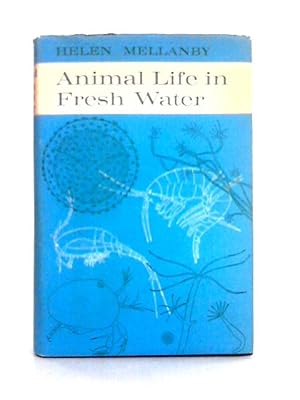 Bild des Verkufers fr Animal Life in Fresh Water zum Verkauf von World of Rare Books
