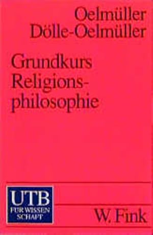 Seller image for Grundkurs Religionsphilosophie. UTB ; 1959. for sale by Antiquariat Thomas Haker GmbH & Co. KG