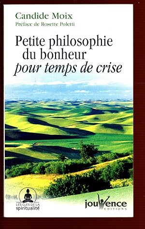 petite philosophie du bonheur pour temps de crise