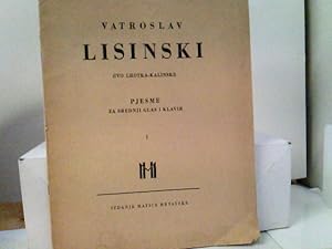 Vatroslav Lisinski (8. VII.1819-31. V. 1854).Pjesme Za Srednji Glas I Klavir. Part I.