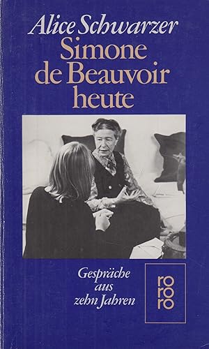 Bild des Verkufers fr Simone de Beauvoir heute Gesprche aus zehn Jahren 1971-1982 zum Verkauf von Leipziger Antiquariat