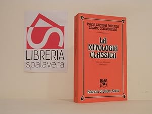 Seller image for La mitologia classica. Con un dizionario mitologico for sale by Libreria Spalavera