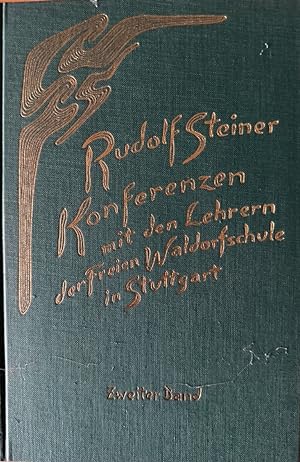 Konferenzen mit den Lehrern der Freien Waldorfschule 1919 bis 1924, Bd. 2: Das zweite und dritte ...