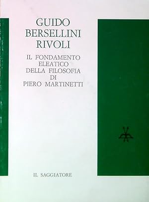 Immagine del venditore per Il fondamento eleatico della filosofia di Piero Martinetti venduto da Librodifaccia