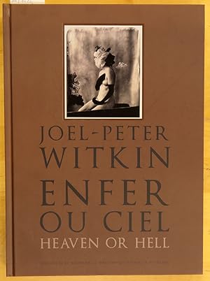 Bild des Verkufers fr Joel-Peter Witkin. Enfer ou ciel. Heaven or hell zum Verkauf von L'ivre d'Histoires