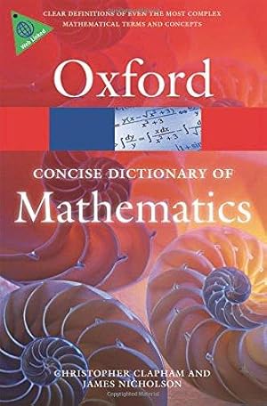 Immagine del venditore per The Concise Oxford Dictionary of Mathematics 5/e (Oxford Quick Reference) venduto da WeBuyBooks